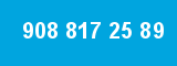 908 817 25 89 908 817 25 89